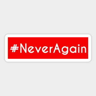 #NeverAgain Sticker